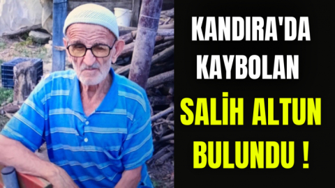 Kandıra'da kaybolan Salih Altun bulundu !