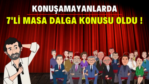 Konuşamayanlarda 7'li masa dalga konusu oldu !