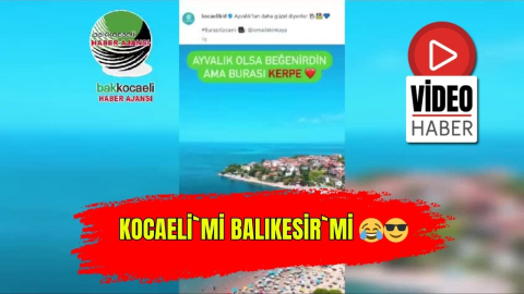 Kocaeli'mi Balıkesir'mi ?