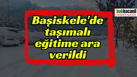 Başiskele'de taşımalı eğitime ara verildi