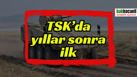 TSK’da yıllar sonra ilk: Yeni zırhlı araç alımı ne anlama geliyor?