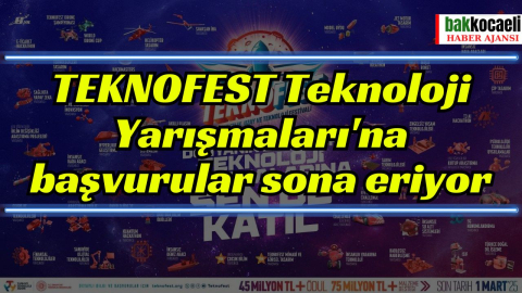 TEKNOFEST Teknoloji Yarışmaları'na başvurular sona eriyor