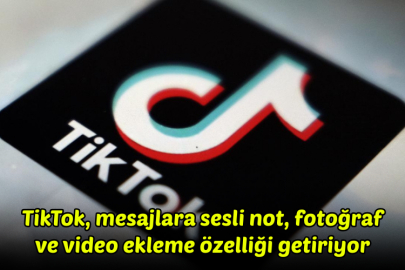 TikTok, mesajlara sesli not, fotoğraf ve video ekleme özelliği getiriyor