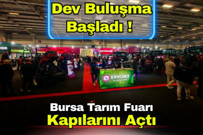 Dev Buluşma Başladı! Bursa Tarım Fuarı Kapılarını Açtı