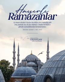Cumhurbaşkanı Erdoğan: "Ramazan-ı Şerif’in milletimiz, İslam alemi ve tüm insanlık için hayırlar getirmesini diliyorum"