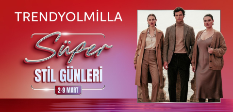Trendyolmilla’dan Süper Stil Günleri