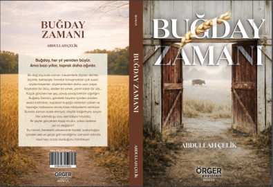 Gazeteci Çelik’ten edebiyat dünyasına "Buğday Zamanı"