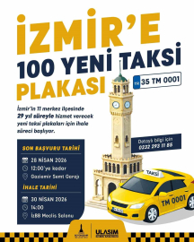 İzmir’de 11 ilçeye 100 taksi plakası için ihale başvuruları devam ediyor