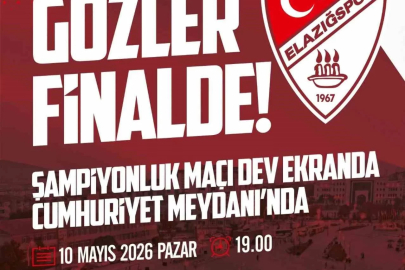 Elazığ’da dev ekran kurulacak
